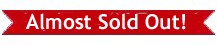 Almost Sold Out!